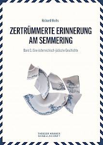 Zertrümmerte Erinnerung am Semmering